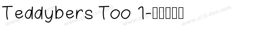 Teddybers Too 1字体转换